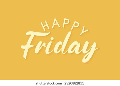 Happy Friday greeting text isolated on bright yellow background. vector illustration
