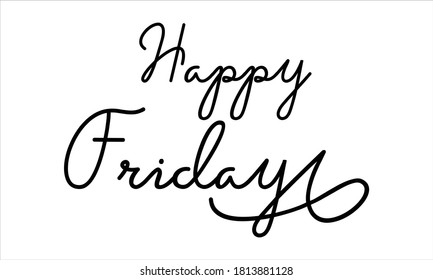 Happy Friday Hand Written Black Script Stock Vector (Royalty Free ...