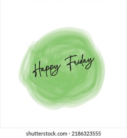  happy Friday hand written calligraphy. Brush painted letters on watercolor stroke background. Vector illustration. 