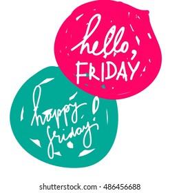 Happy Friday! Hello, Friday! Positive quote handwritten with brush calligraphy. Vector typography design for cards, t-shirt, posters and social media content.