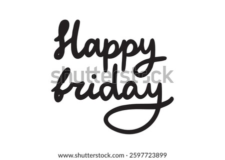 Happy friday lettering doodle hand drawn text. Happy friday quote. Vector illustration
