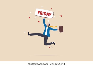 Happy Friday, relax or enjoy last working day and embrace weekend, tried routine day job employee, joyful lifestyle after stressful week long, happy businessman jumping while holding Friday sign.