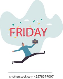 Happy Friday, relax or enjoy last working day and embrace weekend, tried routine day job employee, joyful lifestyle .business concept.flat character.