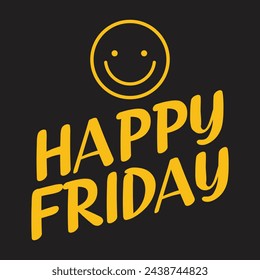 Happy Friday - Happy Friday Smile - Happy Friday Smily - Happy Friday Yellow