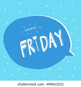 Happy Friday word bubble on blue and white polka dot background illustration