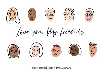Happy friends doodle portrait. Doodle avatar set. Woman, boy, girl, teenager face friendship portrait, young man, hairstyle, african, asian, american. Love my friend script. Vector illustration.