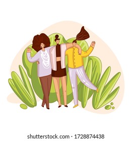 Happy friends and sisterhood vector cartoon illustration. Happy woman holding hands, hugging each other in friendly and positive mood. Sisterhood feminist concept