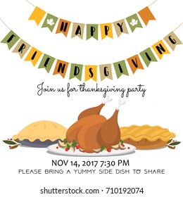 Happy Friendsgiving Invitation Card With Roasted Turkey And Pies. Thanksgiving Holiday Concept. Vector Illustration