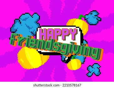 Happy Friendsgiving. Pixelated Word With Geometric Graphic Background. Vector Cartoon Illustration.