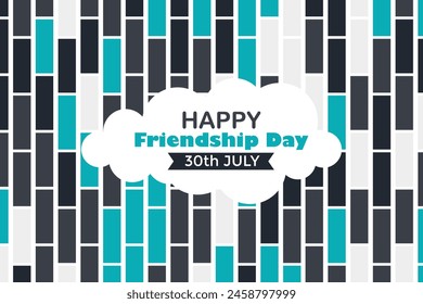 Happy Friendship Day 30 July Abstract Background for Your Graphic Resource
