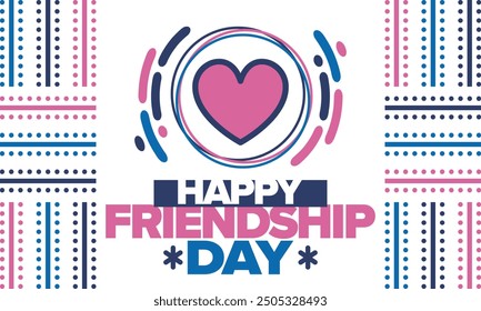 Happy Friendship Day in August. Friends love. Happy holiday, celebrated annual. Social unity. Forever together. Poster, greeting card, banner and background. Vector illustration
