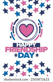 Happy Friendship Day in August. Friends love. Happy holiday, celebrated annual. Social unity. Forever together. Poster, greeting card, banner and background. Vector illustration