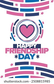 Happy Friendship Day in August. Friends love. Happy holiday, celebrated annual. Social unity. Forever together. Poster, greeting card, banner and background. Vector illustration