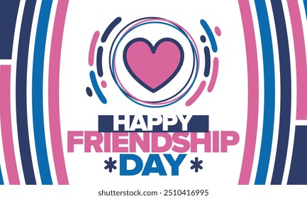 Happy Friendship Day in August. Friends love. Happy holiday, celebrated annual. Social unity. Forever together. Poster, greeting card, banner and background. Vector illustration