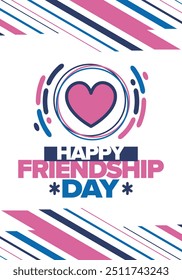 Happy Friendship Day in August. Friends love. Happy holiday, celebrated annual. Social unity. Forever together. Poster, greeting card, banner and background. Vector illustration