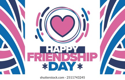 Happy Friendship Day in August. Friends love. Happy holiday, celebrated annual. Social unity. Forever together. Poster, greeting card, banner and background. Vector illustration