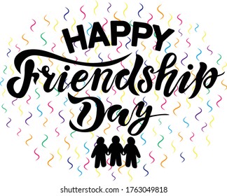 happy friendship day, background, handwrite lettering, calligraphy vector illustrations, international holiday, 