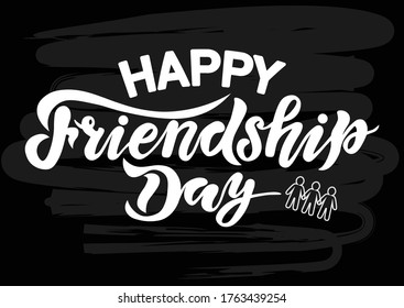 happy friendship day, background, handwrite lettering, calligraphy vector illustrations, international holiday, 