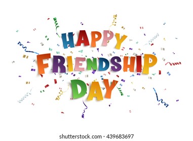 Happy Friendship  Day background with ribbons and confetti on white background. Vector illustration.