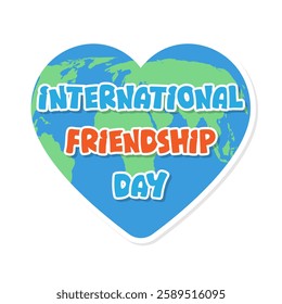 Happy Friendship Day. A beautiful greeting card for the holiday and celebration of the day of best friends. Cartoon text on the background of a heart with a world map.