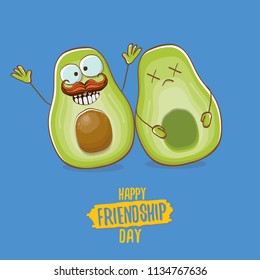 Happy friendship day cartoon comic greeting card with two avocado friends. Friendship day concept funky greeting card or party poster