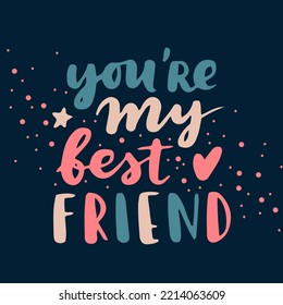 Happy Friendship Day cute hand lettering. Best friends forever. Greeting card typography template. Modern calligraphy design elements, quotes, friend phrase.