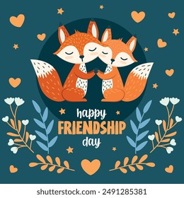  "Happy Friendship Day". Cute illustration to celebrate Friendship Day. Two adorable foxes hugging, surrounded by flowers, hearts, and stars.