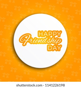 happy friendship day design layout with realistic shadow for banners, posters, invitations, gift cards, flyers, brochures