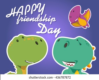Happy friendship day. dinosaur friends