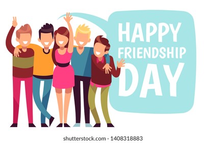 Happy friendship day. Friend group hug in love. Friendly teens vector card