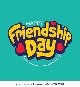 Happy Friendship day fun lettering design. Bold typography vector illustration for celebrating international friendship day 2024. Friendship Greeting card, poster, tee shirt print, happy holiday of am