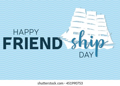 Happy Friendship day greeting card, flyer. Romantic banner for website template. Friendship day typography design. Vector illustration.