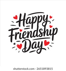 Happy Friendship Day greeting: A vibrant and heartwarming greeting for Friendship Day, celebrating the bonds of friendship with a touch of sweetness, love and sharing.