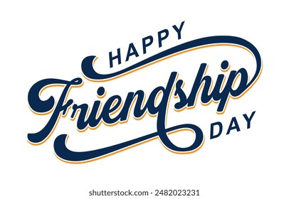 Happy Friendship Day hand drawn vector lettering design. Happy Friendship Day text vector, Happy Friendship Day typography	