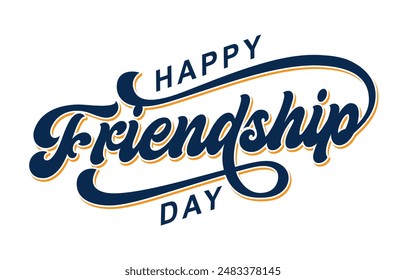 Happy Friendship Day hand drawn vector lettering design. Happy Friendship Day text vector, Happy Friendship Day typography	