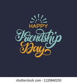 Happy Friendship Day, hand lettering. Vector calligraphic design for greeting card, festive poster etc.