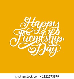 Happy Friendship Day, hand lettering. Vector calligraphic design for greeting card, festive poster etc.