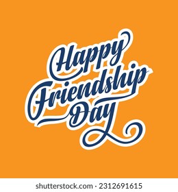 Happy Friendship Day hand-drawn vector typography vector design. Perfect for advertising, poster, or greeting card