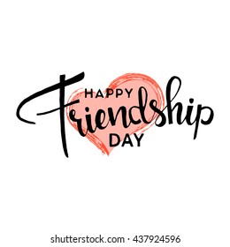 Happy friendship day handwritten lettering. Vector calligraphy with heart brush texture on white background for your design