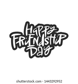 Happy Friendship day lettering quote, vector brush calligraphy. Handwritten Friendship day typography print for flyer, poster, card, banner. Hand drawn decorative design element.