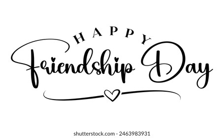Happy friendship day lettering text black white vector illustration.