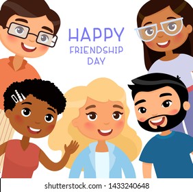 Happy Friendship Day poster. Multinational young women and young men friends. Funny cartoon character.  Vector illustration. Isolated on white background