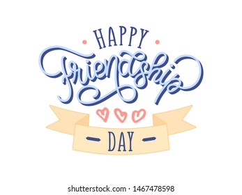 Happy Friendship Day quote. Hand drawn vector logotype with lettering typography isolated on background. Colorful illustration with celebration slogan for clothe, print, banner, badge, poster, sticker