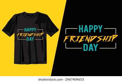 happy friendship day
 t shirt design vector illustrator art