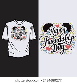 happy friendship day t shirt vector illustration .