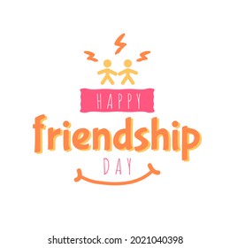 Happy Friendship day typographic design vector. Inspirational quotes about friendship. Suitable for greeting cards, posters, clothes, t-shirts for your friends.