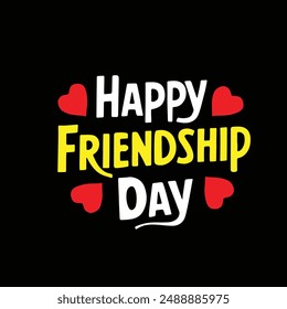 
Happy Friendship day, typographic T shirt design Vector Illustration