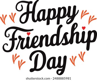 Happy Friendship day, typographic T shirt design Vector Illustration
