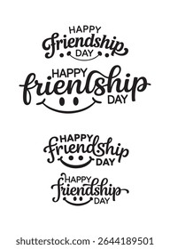 "Happy Friendship Day" Typography,  four different stylized typography designs for "Happy Friendship Day." Each version uses a similar script font, but with slight variations in layout and spacing.