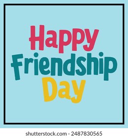 Happy Friendship Day typography with three colors and blue background